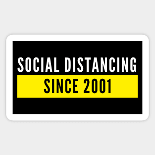 Social Distancing Since 2001 Sticker